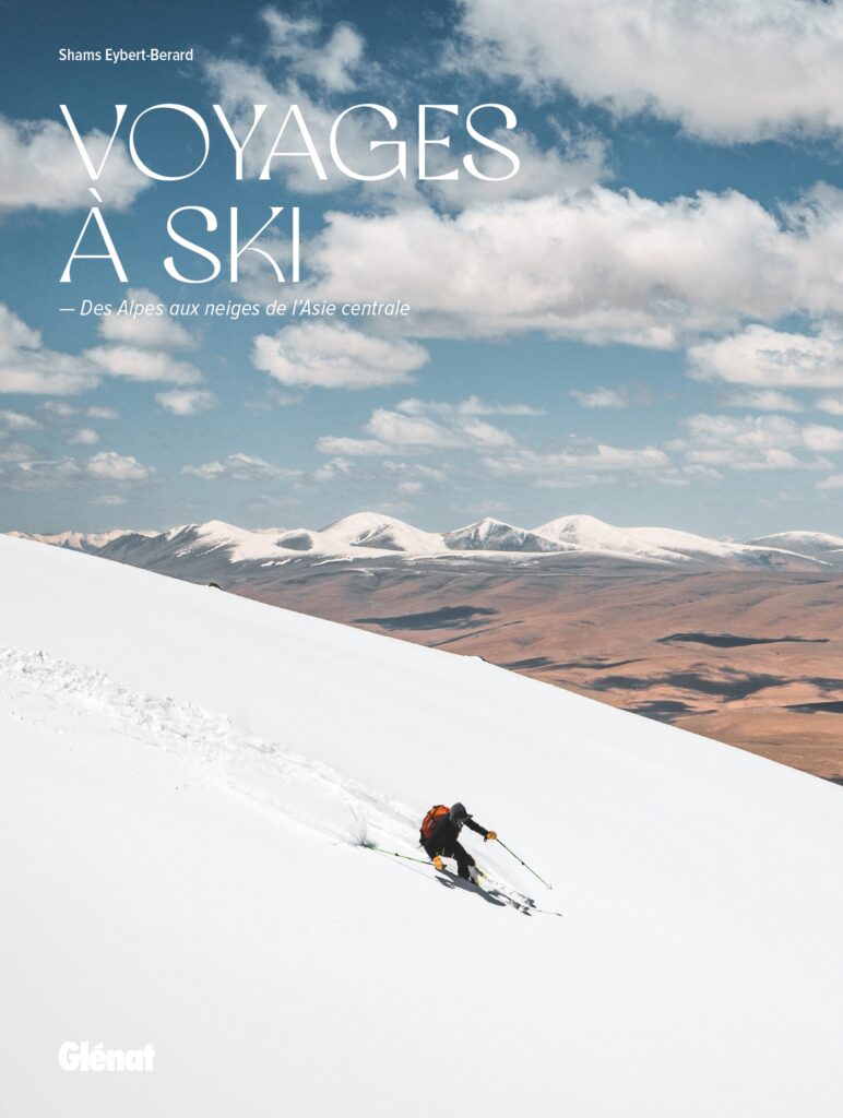 Voyages à ski : des Alpes aux neiges de l’Asie centrale