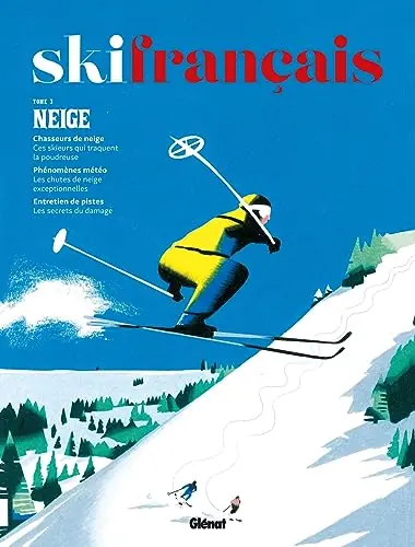 Et 1, et 2, et 3… et bientôt 4 « Ski français »